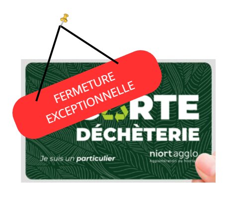 FERMETURE EXCEPTIONNELLE DE LA DECHETERIE
